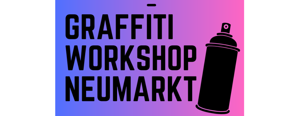 Graffiti Workshop Neumarkt