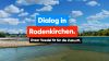 Foto vom Rodenkirchener Strand und Rhein mit dem Schriftzug "Dialog in Rodenkirchen"