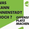 OFFENSIVE PLATZ MACHEN – WAS KANN INNENSTADT NOCH?